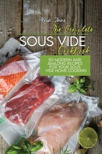 The Complete Sous Vide Cookbook