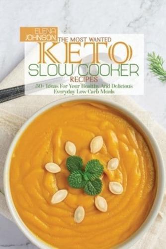 The Most Wanted Keto Slow Cooker Recipes