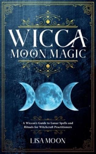 Wicca Moon Magic