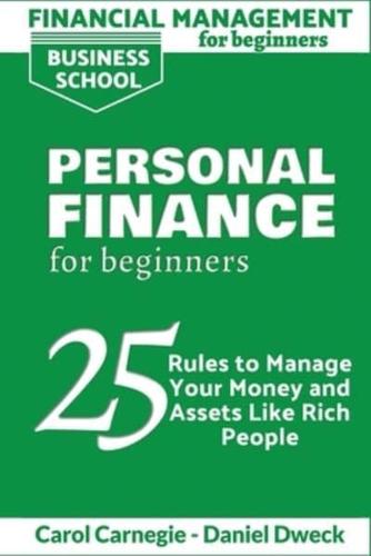 Financial Management for Beginners - Personal Finance: 25 rules to manage your money and assets like rich people