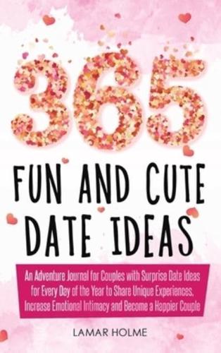 365 Fun and Cute Date Ideas
