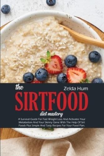 The Sirtfood Diet Mastery