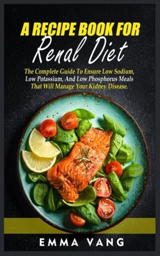 A Recipe Book For Renal Diet