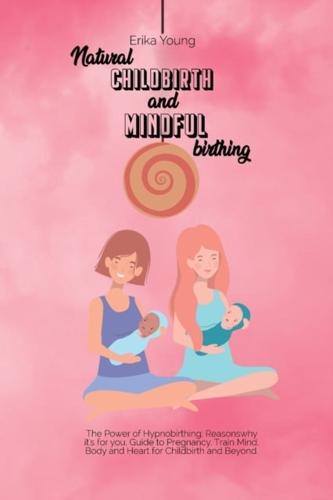 Natural Childbirth and Mindful Birthing