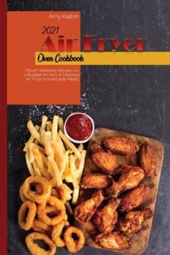 2021 Air Fryer Oven Cookbook