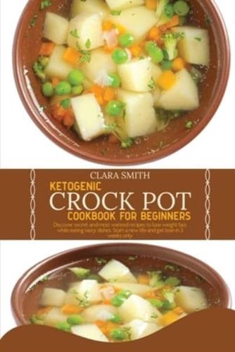 Ketogenic Crock Pot Cookbook for Beginners