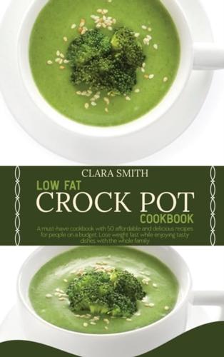 Low Fat Crock Pot Cookbook