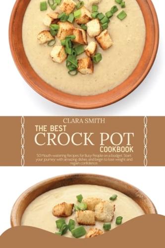 The Best Crock Pot Cookbook