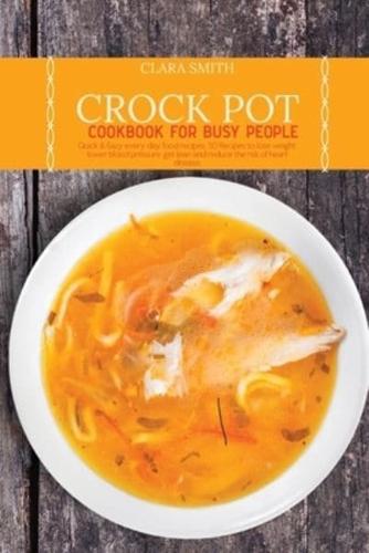 Crock Pot Cookbook for Busy People