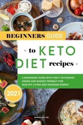 Beginners Guide to Keto Diet Recipes 2021