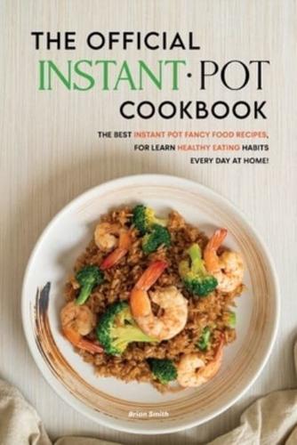 The Official Instant Pot Cookbook
