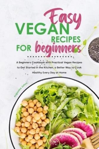 Easy Vegan Recipes for Beginners