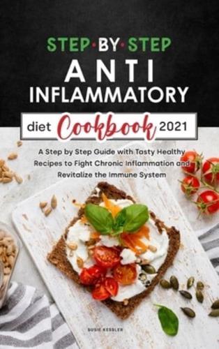 Step by Step Anti-Inflammatory Diet Recipes 2021