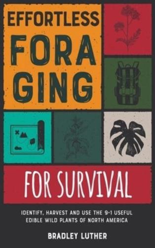 Effortless Foraging for Survival [With Pictures]