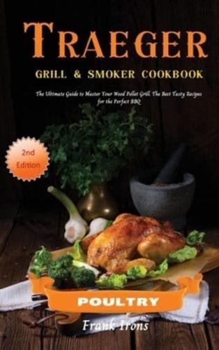 Traeger Grill and Smoker Cookbook - Poultry