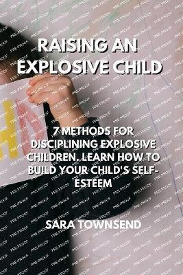 Raising an Explosive Child