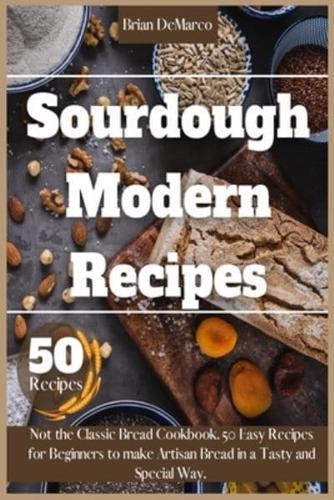 Sourdough Modern Recipes