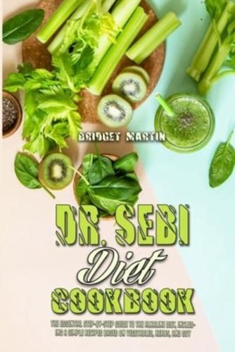 Dr. Sebi Diet Cookbook