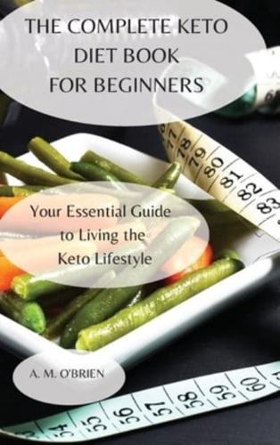 The Complete Keto Diet Book for Beginners