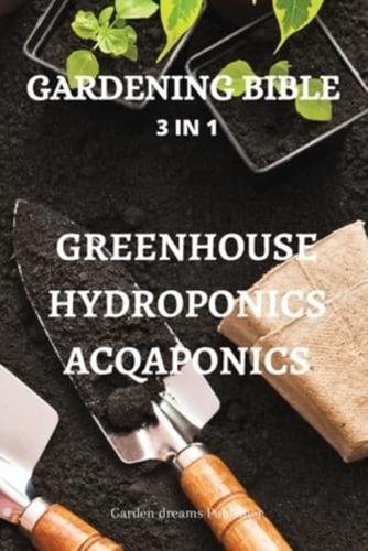 Gardening Bible 3 in 1 Greenhouse Hydroponics Acqaponics