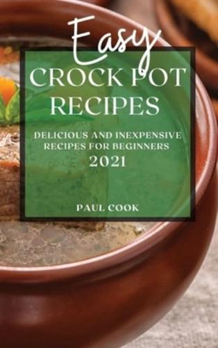 Easy Crock Pot Recipes 2021