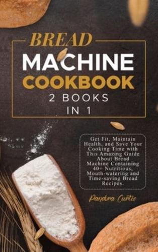 Bread Machine Cookbook