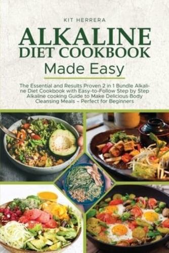 Alkaline Diet Cookbook Made Easy