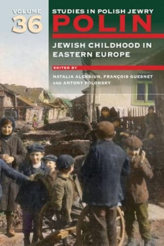 Jewish Childhood in Eastern Europe
