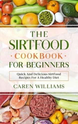 The Sirtfood Cookbook for Beginners