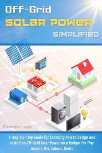 Off-Grid Solar Power Simplified