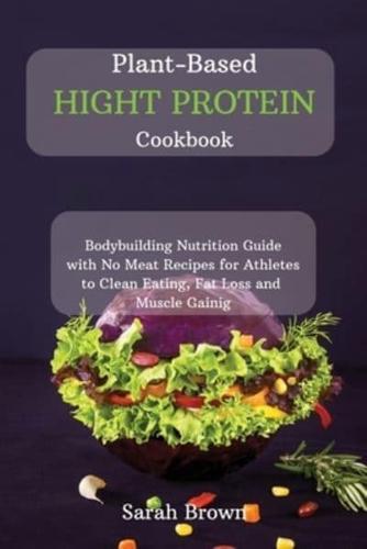 Plant-Based High Protein Cookbook