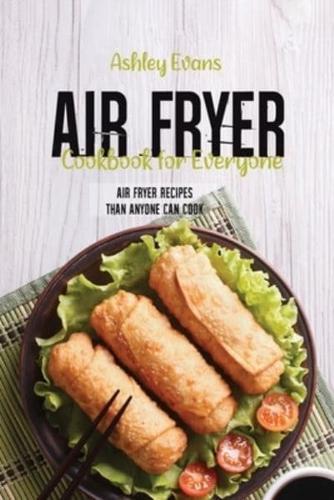 Air Fryer Cookbook For Everyone