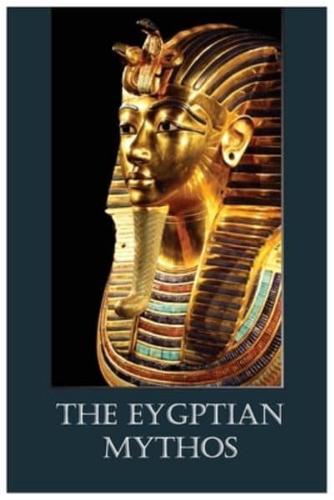 The Eygptian Mythos