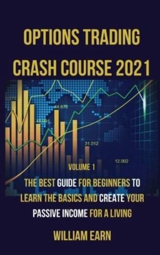 Options Trading Crash Course 2021 Volume 1
