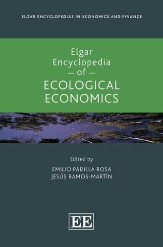 Elgar Encyclopedia of Ecological Economics