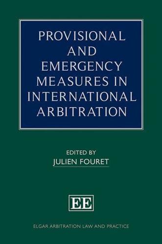 Provisional and Emergency Measures in International Arbitration