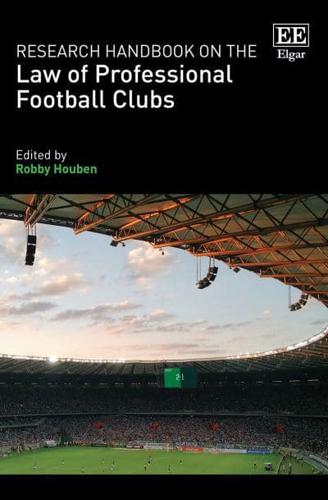 Research Handbook on the Law of Professional Football Clubs