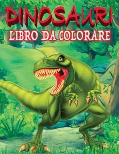 DINOSAURI LIBRO DA COLORARE Libro Da Colorare Per Bambini Dai 4-8 Anni, Per Sviluppare Creatività Ed Immaginazione