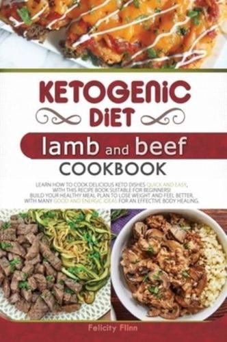 Ketogenic Diet Lamb and Beef Cookbook
