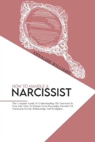How To Handle A Narcissist