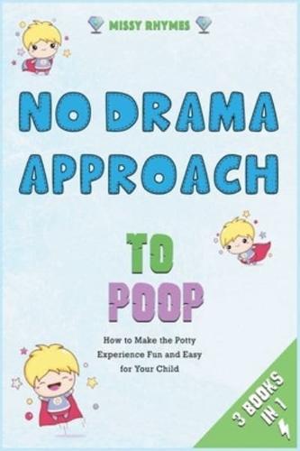 No-Drama Approach to Poop [3 in 1]