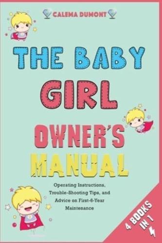 The Baby Girl Owner's Manual [4 in 1]