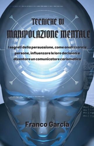 Tecniche Di Manipolazione Mentale