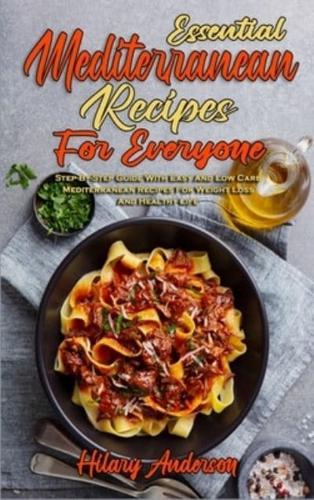 Essential Mediterranean Recipes For Everyone