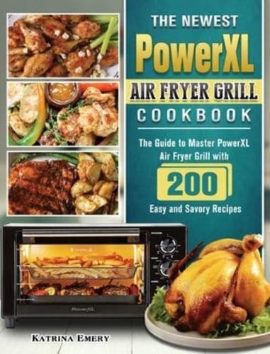 The Newest PowerXL Air Fryer Grill Cookbook