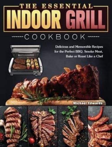 The Essential Indoor Grill Cookbook