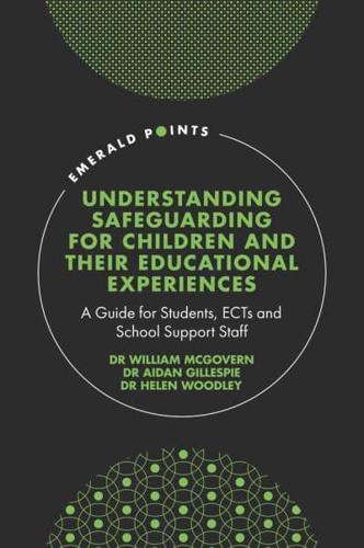 Understanding Safeguarding for Children and Their Educational Experiences