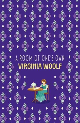 The Virginia Woolf Collection. A Room of One's Own