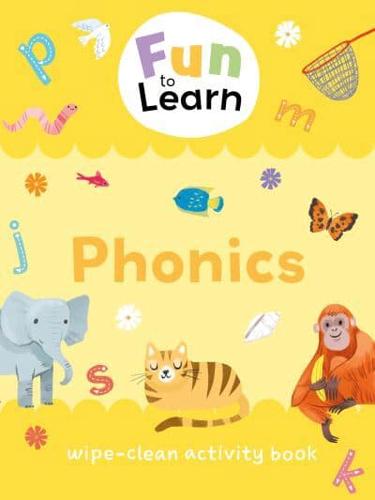 Fun To Learn Wipe-Clean Activity Books. Fun to Learn Wipe Clean: Phonics