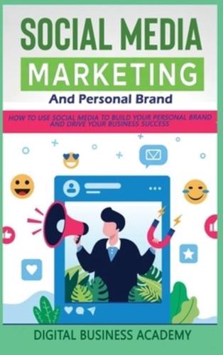 Social Media Marketing and Personal Brand